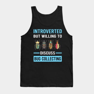 Introverted Bug Collecting Insect Insects Bugs Tank Top